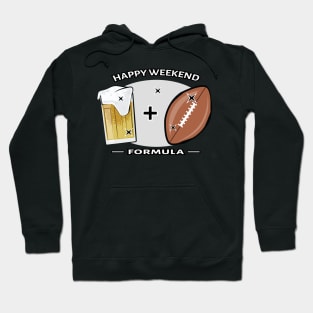 Happy Weekend Formula - American Football & Beer Hoodie